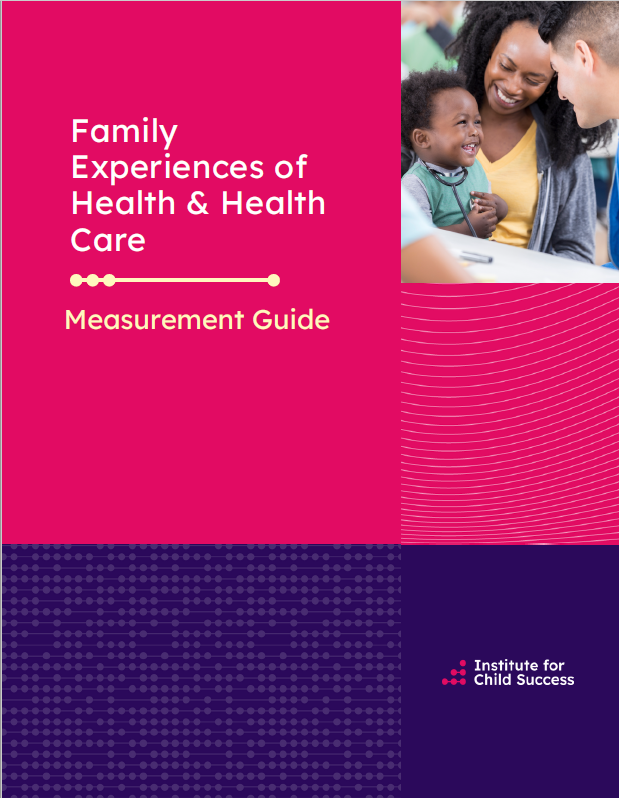 Measurement Guide - Family Experiences of Health and Health Care